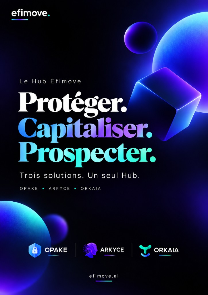Proteger. Capitaliser. Prospecter. Trois solutions, un seul Hub.